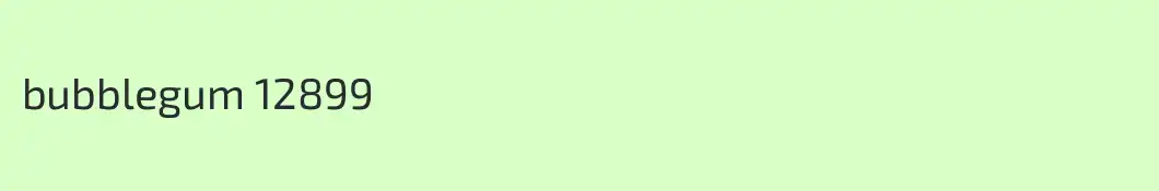 bubblegum 12899